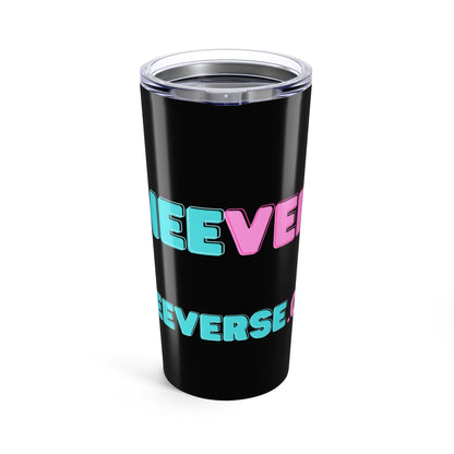 Reneeverse Tumbler 20oz